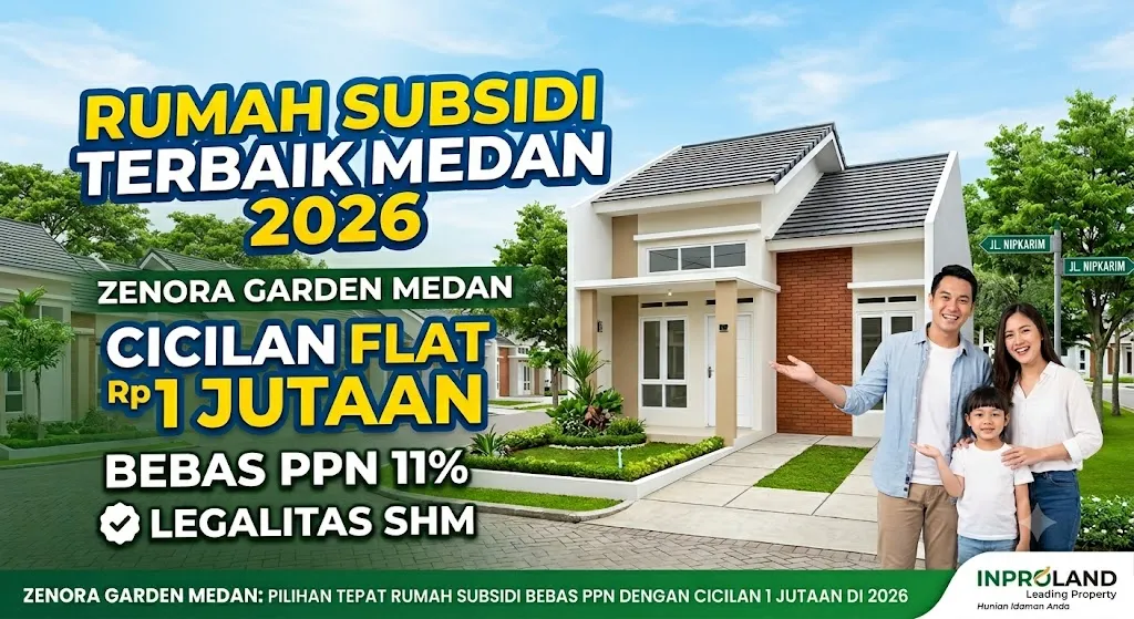 Rumah Subsidi Zenora Garden Medan